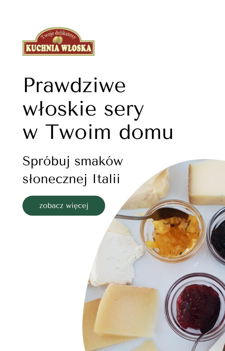 Sery włoskie w sklepie Kuchnia-wloska.com.pl